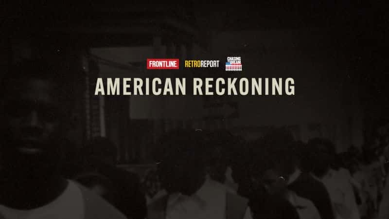 外语原版纪录片《 American Reckoning 》 - 纪录片1080P/720P/360P高清标清网盘迅雷下载