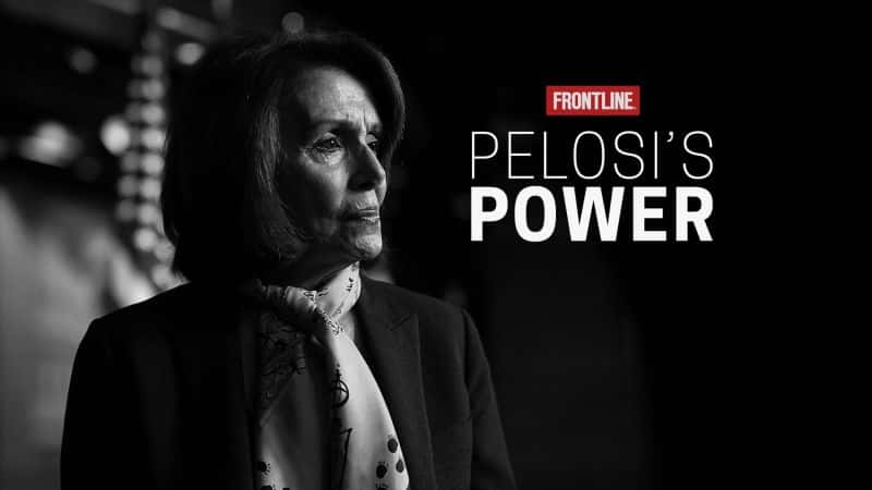 外语原版纪录片《 Pelosi's Power 》 - 纪录片1080P/720P/360P高清标清网盘迅雷下载