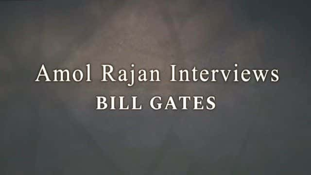 ¼ƬĪղɷñȶǴ/Amol Rajan Interviews Bill Gates-Ļ