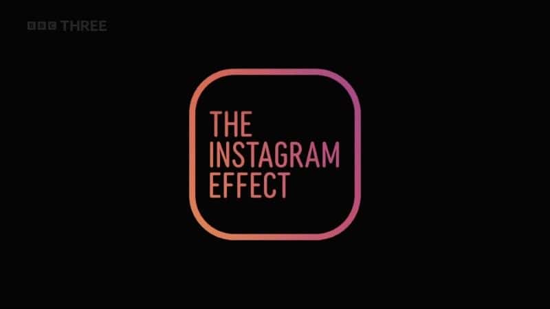 ԭ¼Ƭ The Instagram Effect /Instagram ЧӦԭ/Ļ - ¼Ƭ1080P/720P/360PѸ