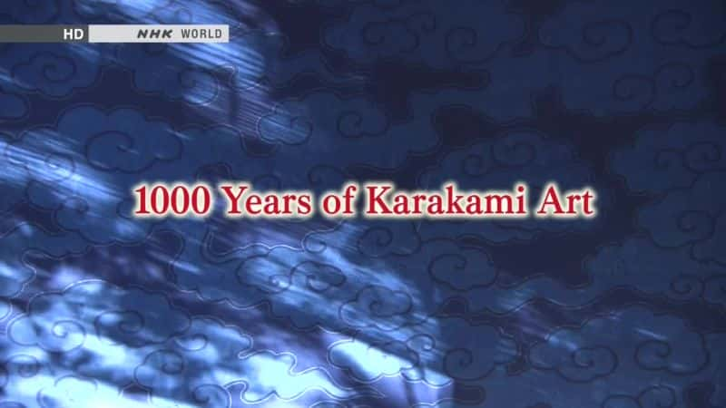 外语原版纪录片《唐神艺术 1000 年/1000 Years of Karakami Art 》原版无字/外挂字幕 - 纪录片1080P/720P/360P高清标清网盘迅雷下载