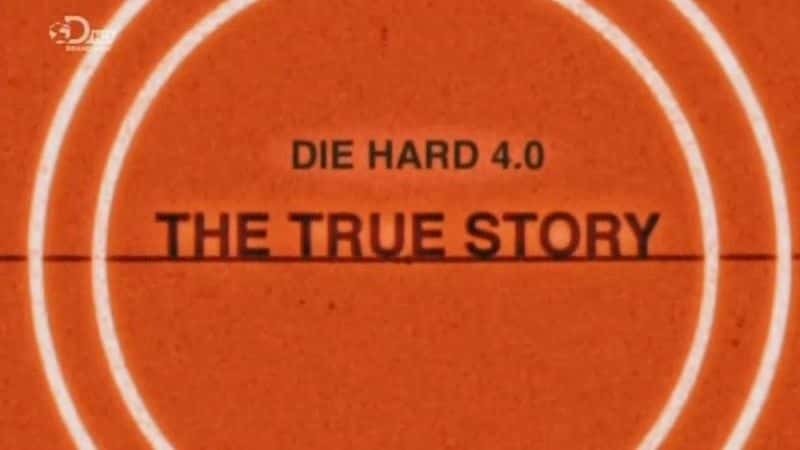 外语原版纪录片《虎胆龙威4.0/Die Hard 4.0 》原版无字/外挂字幕 - 纪录片1080P/720P/360P高清标清网盘迅雷下载