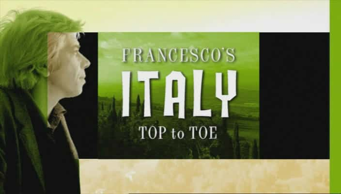 外语原版纪录片《弗朗切斯科的意大利：从头到脚/Francesco's Italy: Top to Toe 》原版无字/外挂字幕 - 纪录片1080P/720P/360P高清标清网盘迅雷下载