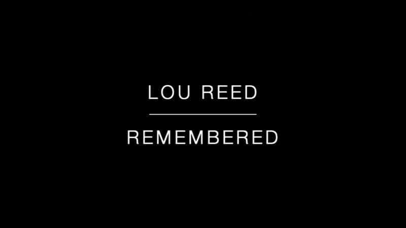 外语原版纪录片《娄里德记得/Lou Reed Remembered 》原版无字/外挂字幕 - 纪录片1080P/720P/360P高清标清网盘迅雷下载