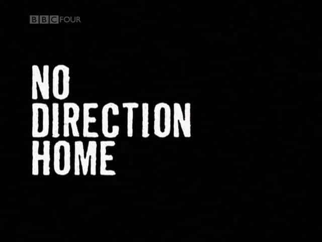 外语原版纪录片《没有回家的方向/No Direction Home 》原版无字/外挂字幕 - 纪录片1080P/720P/360P高清标清网盘迅雷下载