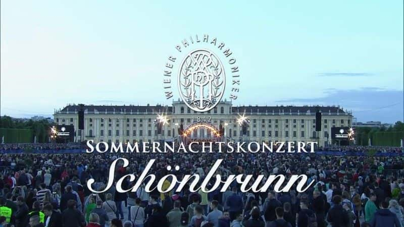 外语原版纪录片《2017 年维也纳美泉宫夏夜音乐会/Schonbrunn Summer Night Concert from Vienna 2017 》原版无字/外挂字幕 - 纪录片1080P/720P/360P高清标清网盘迅雷下载