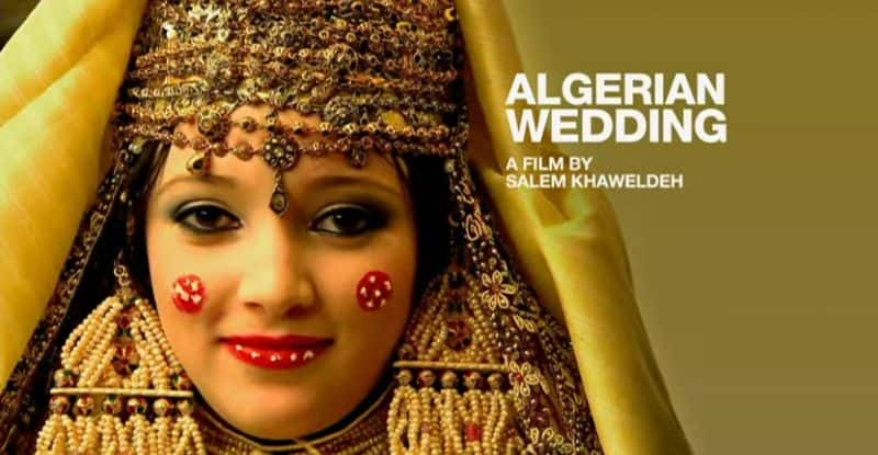 外语原版纪录片《阿尔及利亚婚礼/Algerian Wedding 》原版无字/外挂字幕 - 纪录片1080P/720P/360P高清标清网盘迅雷下载