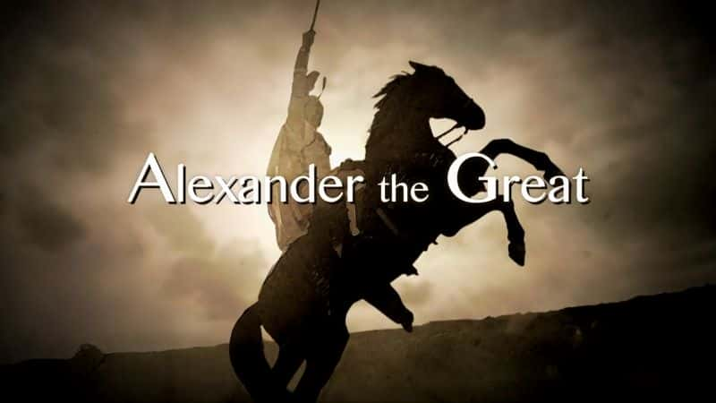 外语原版纪录片《亚历山大大帝：系列 1/Alexander the Great: Series 1 》原版无字/外挂字幕 - 纪录片1080P/720P/360P高清标清网盘迅雷下载