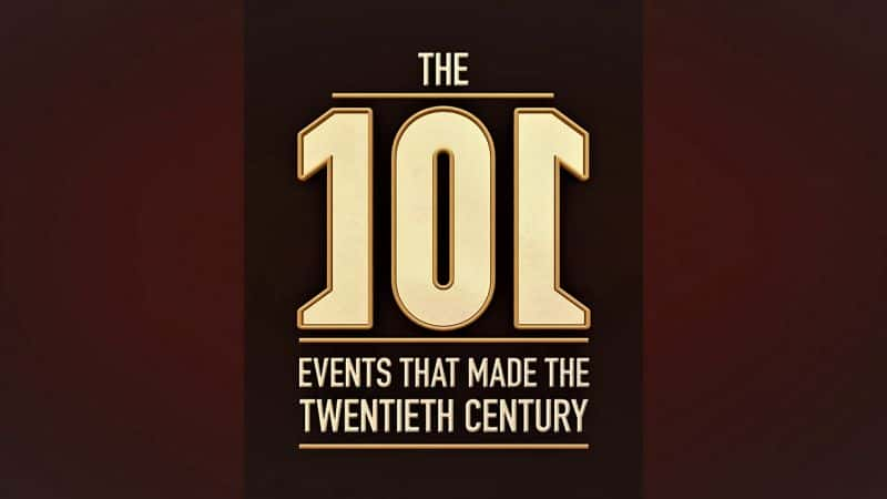 外语原版纪录片《造就 20 世纪的 101 件事：系列 1/101 Events that Made the 20th Century: Series 1 》原版无字/外挂字幕 - 纪录片1080P/720P/360P高清标清网盘迅雷下载