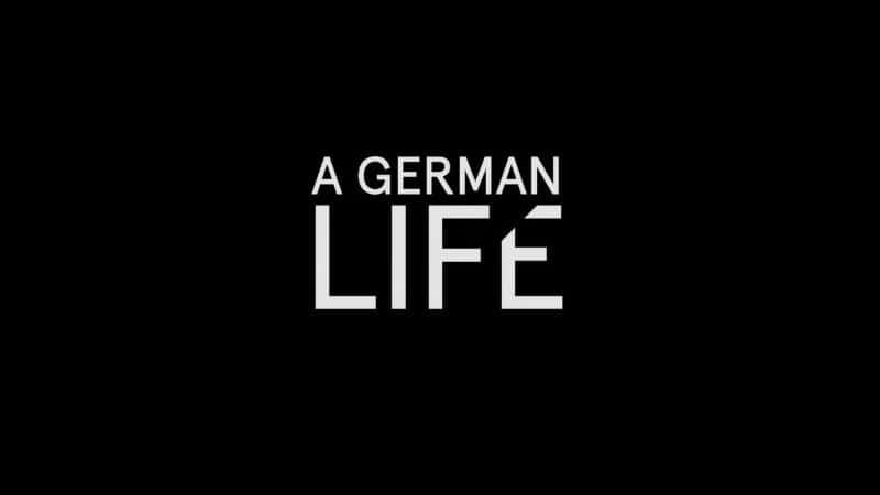 外语原版纪录片《德国人的生活：戈培尔的秘书回忆 (BBC)/A German Life: Goebbels' Secretary Remembers (BBC) 》原版无字/外挂字幕 - 纪录片1080P/720P/360P高清标清网盘迅雷下载