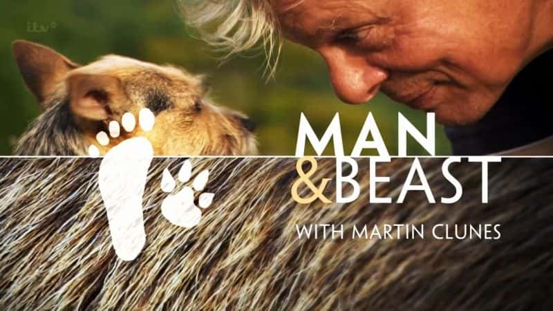外语原版纪录片《人与野兽与马丁·克鲁内斯 (Martin Clunes)/Man and Beast with Martin Clunes 》原版无字/外挂字幕 - 纪录片1080P/720P/360P高清标清网盘迅雷下载