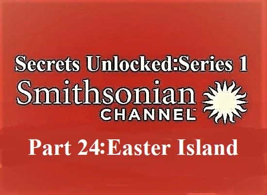 外语原版纪录片《解锁的秘密：系列 1 第 24 部分复活节岛/Secrets Unlocked: Series 1 Part 24 Easter Island 》原版无字/外挂字幕 - 纪录片1080P/720P/360P高清标清网盘迅雷下载