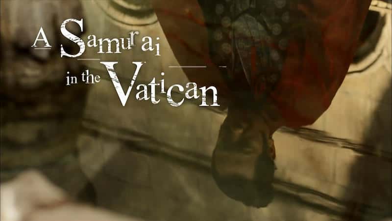 外语原版纪录片《梵蒂冈的武士/A Samurai in the Vatican 》原版无字/外挂字幕 - 纪录片1080P/720P/360P高清标清网盘迅雷下载