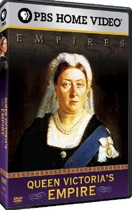 外语原版纪录片《维多利亚女王帝国 (PBS)/Queen Victoria's Empire (PBS) 》原版无字/外挂字幕 - 纪录片1080P/720P/360P高清标清网盘迅雷下载
