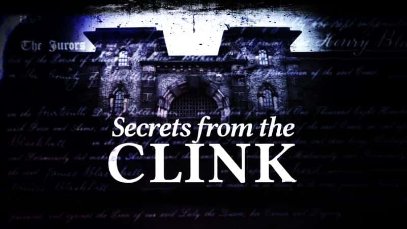 外语原版纪录片《来自 Clink 的秘密/Secrets from the Clink 》原版无字/外挂字幕 - 纪录片1080P/720P/360P高清标清网盘迅雷下载