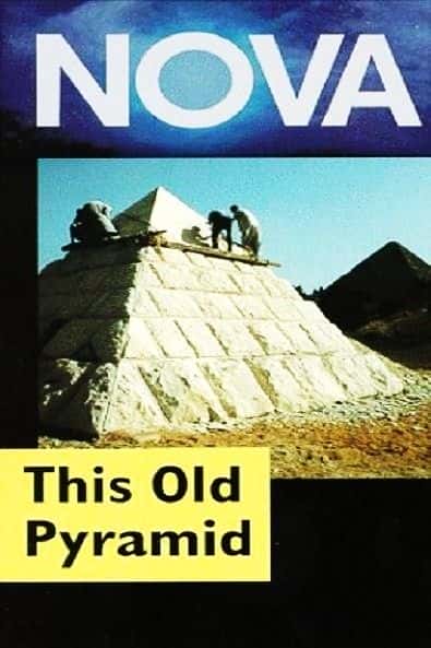 外语原版纪录片《这座古老的金字塔/This Old Pyramid 》原版无字/外挂字幕 - 纪录片1080P/720P/360P高清标清网盘迅雷下载