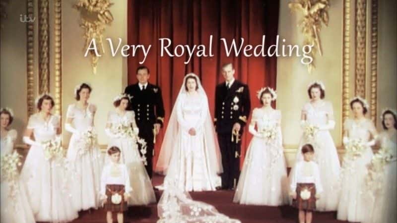 外语原版纪录片《非常皇家的婚礼/A Very Royal Wedding 》原版无字/外挂字幕 - 纪录片1080P/720P/360P高清标清网盘迅雷下载