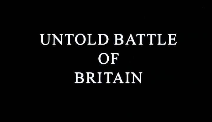 外语原版纪录片《不列颠之战/Untold Battle of Britain 》原版无字/外挂字幕 - 纪录片1080P/720P/360P高清标清网盘迅雷下载