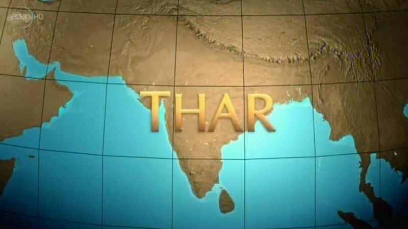 外语原版纪录片《塔尔沙漠/The Thar Desert 》原版无字/外挂字幕 - 纪录片1080P/720P/360P高清标清网盘迅雷下载