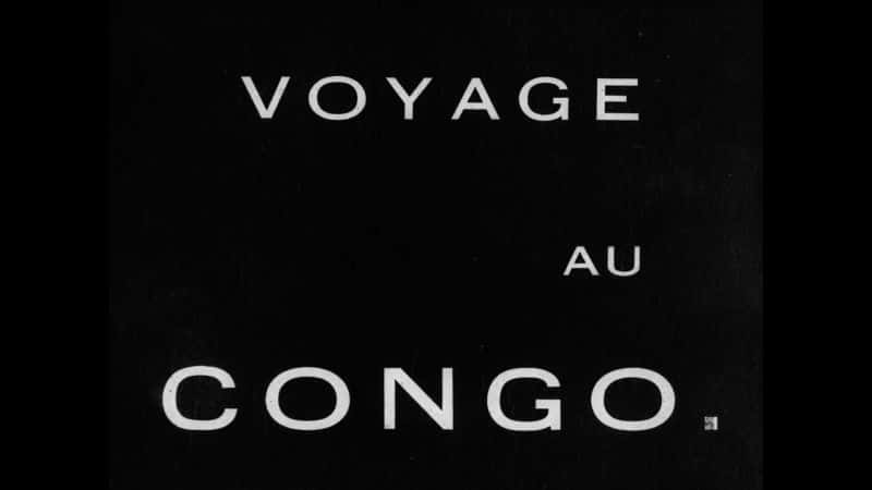 外语原版纪录片《在刚果旅行/Travels in the Congo 》原版无字/外挂字幕 - 纪录片1080P/720P/360P高清标清网盘迅雷下载