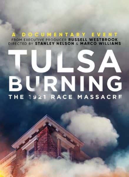 外语原版纪录片《燃烧的塔尔萨：1921 年种族大屠杀/Tulsa Burning: The 1921 Race Massacre 》原版无字/外挂字幕 - 纪录片1080P/720P/360P高清标清网盘迅雷下载