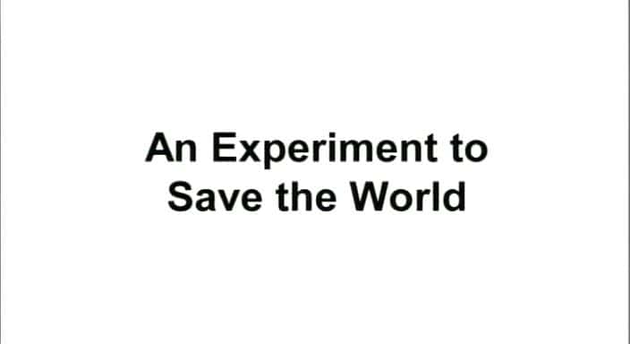 外语原版纪录片《拯救世界的实验/An Experiment to Save the World 》原版无字/外挂字幕 - 纪录片1080P/720P/360P高清标清网盘迅雷下载