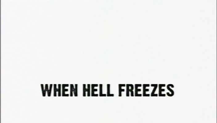 外语原版纪录片《当地狱结冰/When Hell Freezes 》原版无字/外挂字幕 - 纪录片1080P/720P/360P高清标清网盘迅雷下载