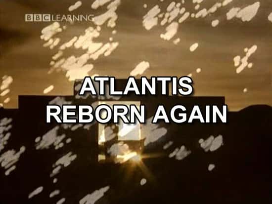 外语原版纪录片《亚特兰蒂斯重生/Atlantis Reborn Again 》原版无字/外挂字幕 - 纪录片1080P/720P/360P高清标清网盘迅雷下载