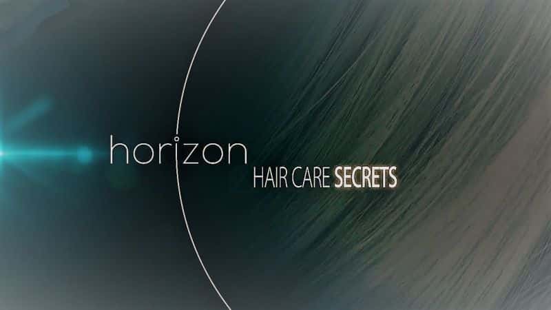 外语原版纪录片《护发秘诀/Hair Care Secrets 》原版无字/外挂字幕 - 纪录片1080P/720P/360P高清标清网盘迅雷下载