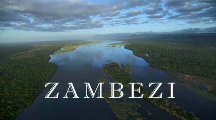外语原版纪录片《赞比西河/Zambezi 》原版无字/外挂字幕 - 纪录片1080P/720P/360P高清标清网盘迅雷下载