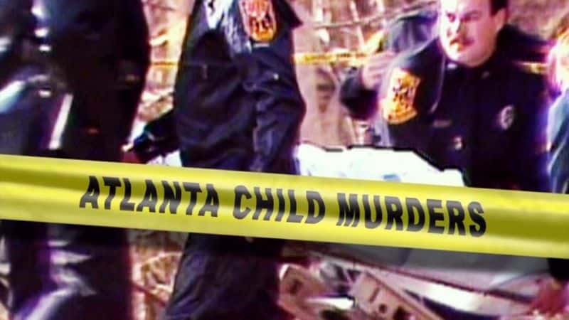 外语原版纪录片《亚特兰大儿童谋杀案/Atlanta Child Murders 》原版无字/外挂字幕 - 纪录片1080P/720P/360P高清标清网盘迅雷下载