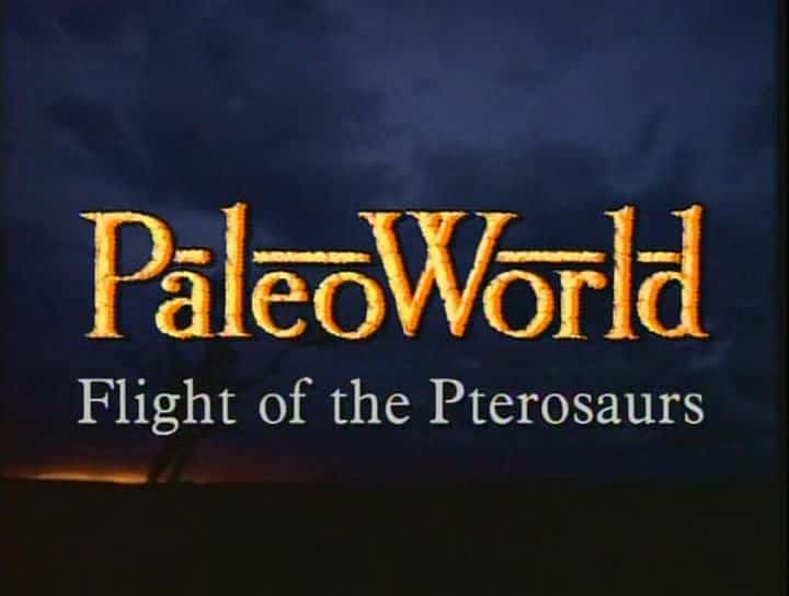 外语原版纪录片《翼龙的飞行/Flight of the Pterosaurs 》原版无字/外挂字幕 - 纪录片1080P/720P/360P高清标清网盘迅雷下载