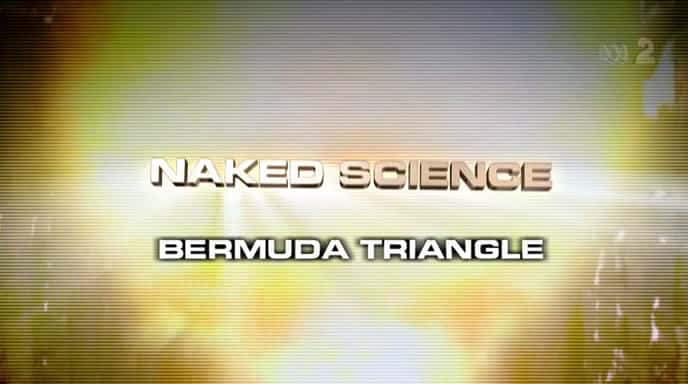 外语原版纪录片《百慕大三角 (NG Naked Science)/Bermuda Triangle (NG Naked Science) 》原版无字/外挂字幕 - 纪录片1080P/720P/360P高清标清网盘迅雷下载