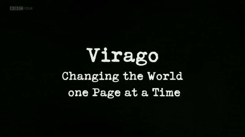 外语原版纪录片《Virago：一次改变世界一页/Virago: Changing the World One Page at a Time 》原版无字/外挂字幕 - 纪录片1080P/720P/360P高清标清网盘迅雷下载