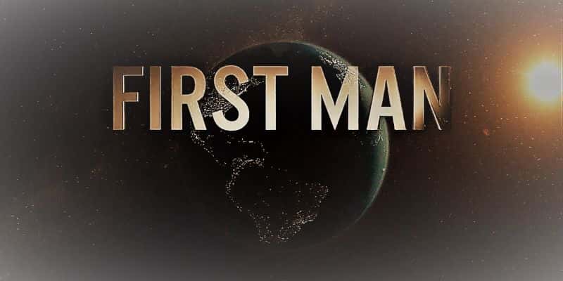 外语原版纪录片《第一个人/First Man 》原版无字/外挂字幕 - 纪录片1080P/720P/360P高清标清网盘迅雷下载