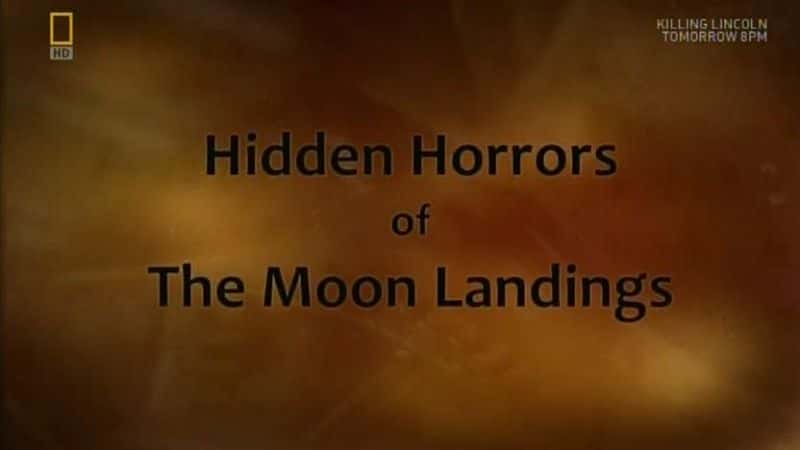 外语原版纪录片《登月的隐藏恐怖/Hidden Horrors of the Moon Landings 》原版无字/外挂字幕 - 纪录片1080P/720P/360P高清标清网盘迅雷下载