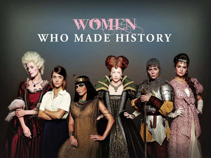 外语原版纪录片《创造历史的女性：系列 1/Women who Made History: Series 1 》原版无字/外挂字幕 - 纪录片1080P/720P/360P高清标清网盘迅雷下载