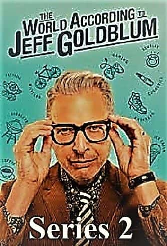 外语原版纪录片《杰夫高布伦眼中的世界系列 2/The World According to Jeff Goldblum Series 2 》原版无字/外挂字幕 - 纪录片1080P/720P/360P高清标清网盘迅雷下载