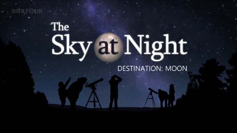 外语原版纪录片《目的地：月球 (BBC)/Destination: Moon (BBC) 》原版无字/外挂字幕 - 纪录片1080P/720P/360P高清标清网盘迅雷下载