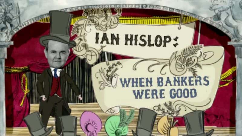 外语原版纪录片《银行家什么时候好/When Bankers Were Good 》原版无字/外挂字幕 - 纪录片1080P/720P/360P高清标清网盘迅雷下载
