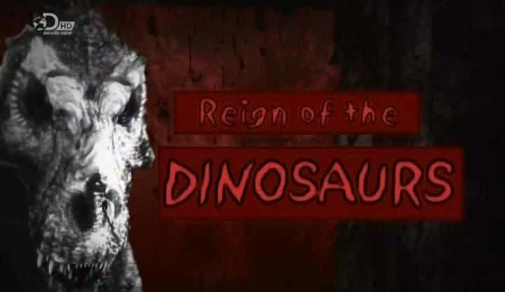 外语原版纪录片《恐龙王朝/Reign of the Dinosaurs 》原版无字/外挂字幕 - 纪录片1080P/720P/360P高清标清网盘迅雷下载