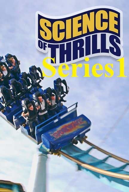 外语原版纪录片《惊险科学：系列 1/Science of Thrills: Series.1 》原版无字/外挂字幕 - 纪录片1080P/720P/360P高清标清网盘迅雷下载
