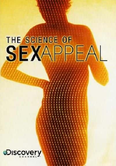 外语原版纪录片《性吸引力的科学/The Science of Sex Appeal 》原版无字/外挂字幕 - 纪录片1080P/720P/360P高清标清网盘迅雷下载