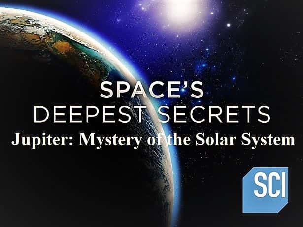 外语原版纪录片《太空最深的秘密：木星：太阳系之谜/Spaces Deepest Secrets: Jupiter: Mystery of the Solar System 》原版无字/外挂字幕 - 纪录片1080P/720P/360P高清标清网盘迅雷下载