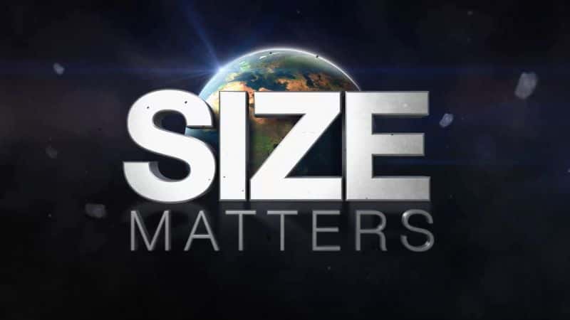 外语原版纪录片《尺寸很重要：系列 1/Size Matters: Series 1 》原版无字/外挂字幕 - 纪录片1080P/720P/360P高清标清网盘迅雷下载