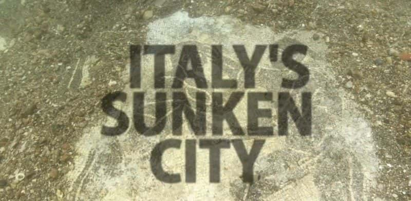 外语原版纪录片《意大利的沉没之城/Italy's Sunken City 》原版无字/外挂字幕 - 纪录片1080P/720P/360P高清标清网盘迅雷下载