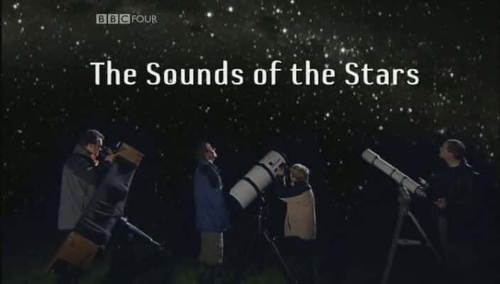 外语原版纪录片《星星的声音/The Sounds of the Stars 》原版无字/外挂字幕 - 纪录片1080P/720P/360P高清标清网盘迅雷下载