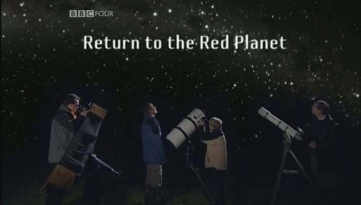 外语原版纪录片《重返红色星球/Return to the Red Planet 》原版无字/外挂字幕 - 纪录片1080P/720P/360P高清标清网盘迅雷下载