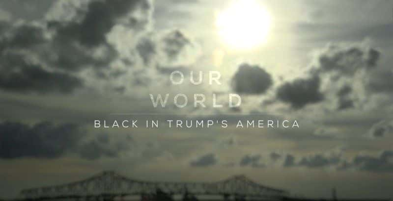 外语原版纪录片《黑人在特朗普的美国/Black in Trump's America 》原版无字/外挂字幕 - 纪录片1080P/720P/360P高清标清网盘迅雷下载