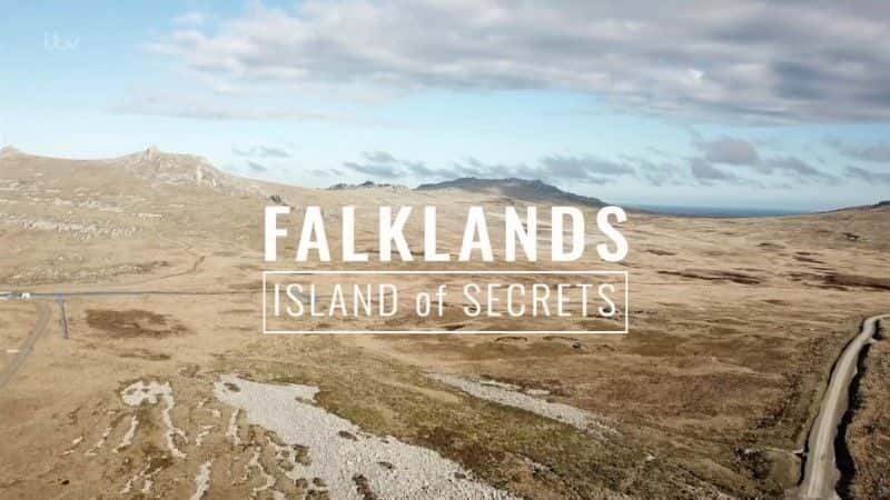 外语原版纪录片《福克兰群岛：秘密之岛/Falklands: Island of Secrets 》原版无字/外挂字幕 - 纪录片1080P/720P/360P高清标清网盘迅雷下载